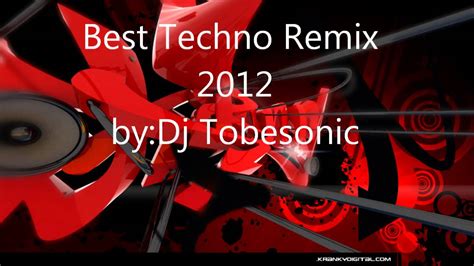 Best Techno Remix 2012 Youtube