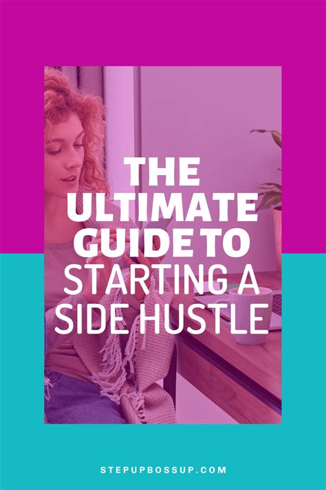 the ultimate guide to starting a side hustle step up boss up society empowering and supporting