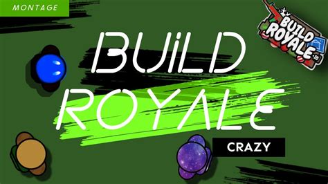 Build Royale Montage Youtube