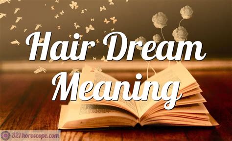 Hair Dream Meaning What Does Dreaming About Hair Dream Meaning Mean