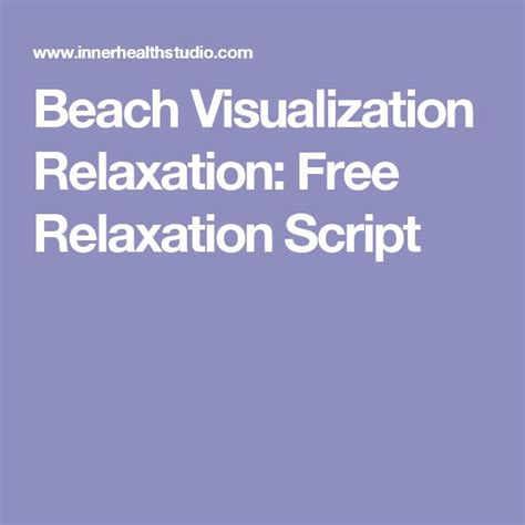 Beach Guided Imagery Relaxation Script Canadian Instructions