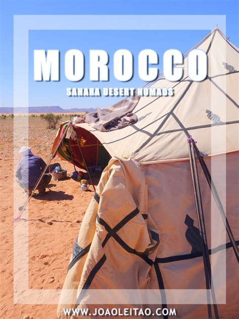 Nomads Of Morocco Sahara Desert Nomadic Life