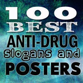 Create amazing flyers, posters and videos for your campaign. 100 Best Anti Drug Slogans, Posters and Quotes | Campaign ...