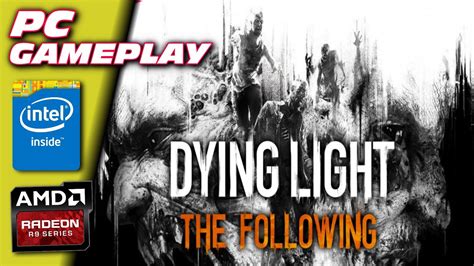 The following is an expansion to dying light and the untold chapter of kyle crane's story. Dying Light : The Following - Enhanced Edition Gameplay PC - YouTube
