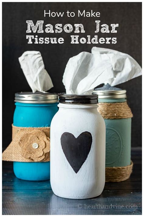 How To Make Mason Jar Tissue Holders Easy Mason Jar Crafts Diy Mason