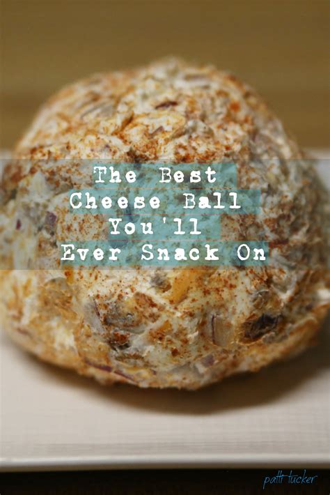 The Best Cheese Ball Youll Ever Snack On