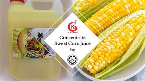 100 Jakim Halal 5kg Concentrate Sweet Corn Juice Sweet Corn Milk