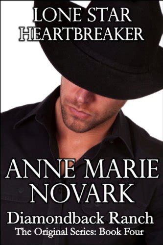 Lone Star Heartbreaker The Diamondback Ranch Original Series Book 4 Kindle Edition By