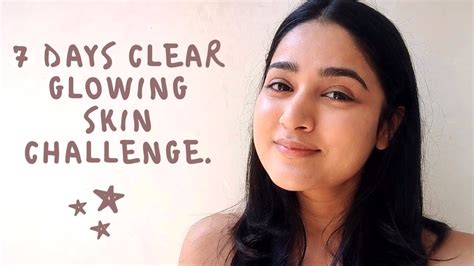 I Tried This For A Week For Clear And Glowing Skin Youtube