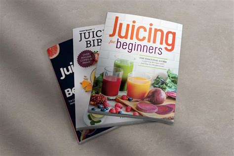 Juice Way To Wellness Unveiling The Secrets Of The Best Juicing Books
