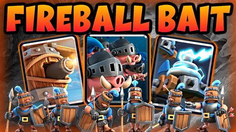 Best Fireball Bait Deck In Clash Royale Youtube