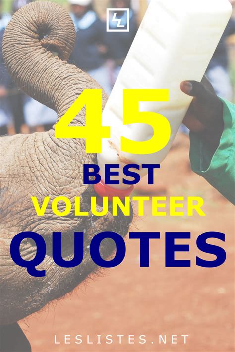 Top 45 Volunteer Quotes You Should Know Les Listes Volunteer Quotes