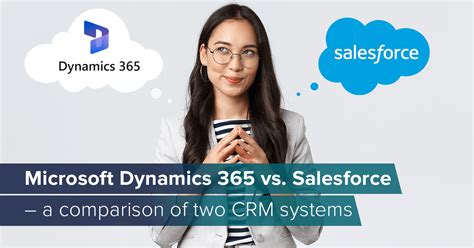 Microsoft Dynamics 365 Vs Salesforce A Comparison Of Two Crm Systems
