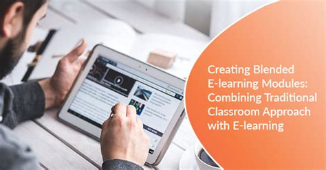 E Learning Blog Creating Blended E Learning Modules Combining