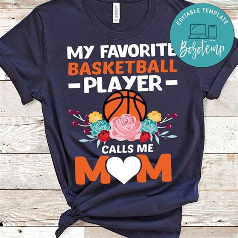 My Favorite Basketball Player Calls Me Mom Shirts Bobotemp