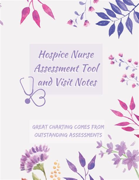 Hospice Nurse Assessment Tool And Visit Notes Pdf Free Download