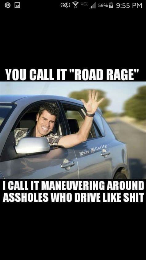 Pin By Floyd Angela Gamboa On Humor In 2020 Road Rage Humor Rage