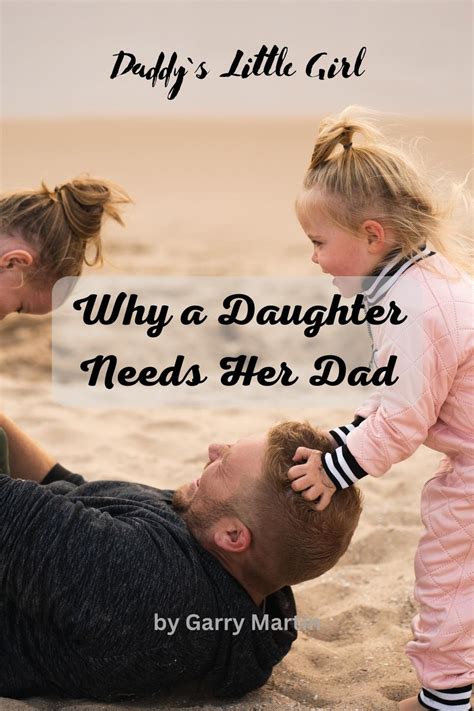 Why A Daughter Needs Her Dad Ebook By Garry Martin Epub Rakuten Kobo 9798223083962