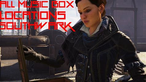 Assassin S Creed Syndicate All Music Box Locations Southwark Youtube