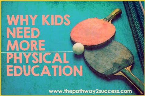 Why Kids Need More Physical Education The Pathway 2 Success