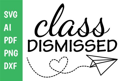 Class Dismissed Svg Graphic By Classygraphic · Creative Fabrica