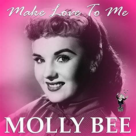 Make Love To Me Molly Bee Digital Music