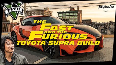 Fast And Furious 9 Hans Toyota Supra Gta V Car Build Tutorial