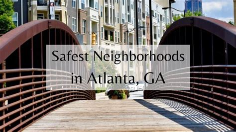 Safest Neighborhoods In Atlanta 2020 🏅 Top 7 Safe