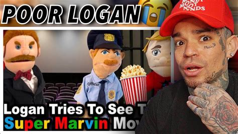 Sml Movie Logan Tries To See The Super Marvin Movie Reaction Youtube