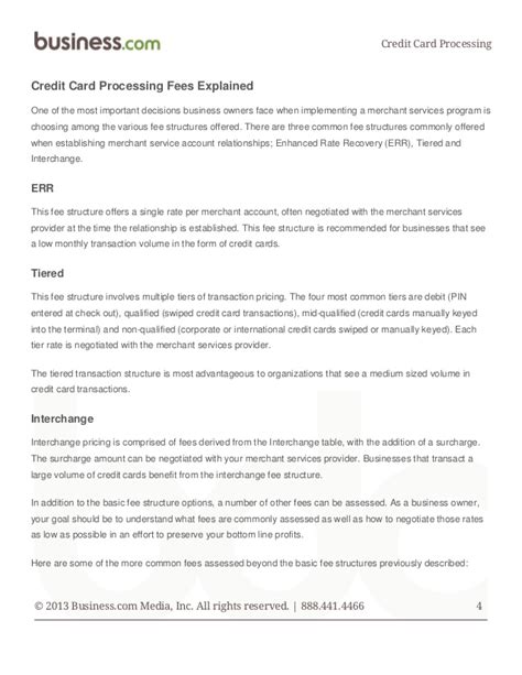 Credit card processing fees are optional, yet businesses willingly pay them every month. Credit Card Processing: Justifying Merchant Service Fees