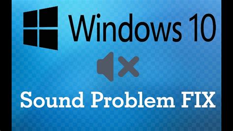 Sound Problem Fix Windows 10 Youtube