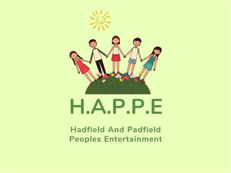 Happe Aka Hadfield And Padfield Peoples Entertainment