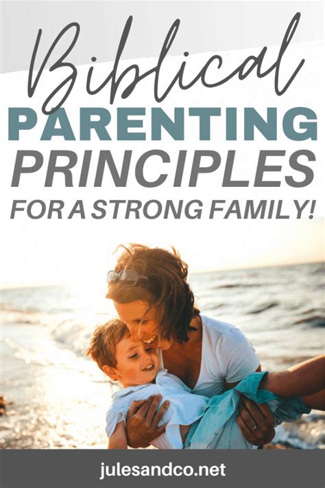 Parenting Principles Bible As Parents You Set The Rules And Teaches
