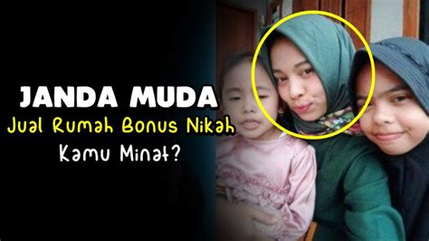 Kumpulan janda dan duda indonesia. Janda Muda Asal Bandung Jual Rumah Bonus Nikahi Dirinya ...