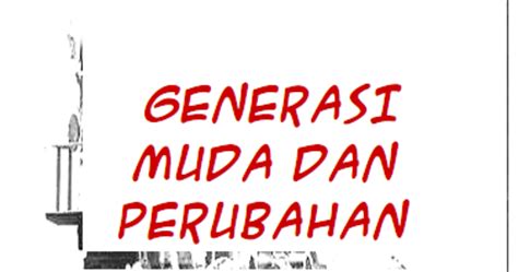 Pasalnya, meskipun di era internet dan informasi serba mudah, banyak generasi muda. GENERASI MUDA: Fungsi Generasi Muda Dalam Mengisi Kemerdekaan