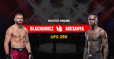 Watch ufc fights and other ufc events for free in india. Watch Blachowicz vs. Adesanya Online Without Cable | UFC 259
