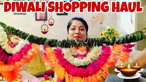 Diwali Shopping Haul🛍️🛒 Ghar Sajane Ki Taiyaari Shuru 😊😍 Youtube