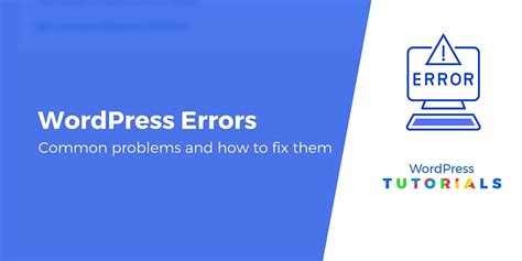 Common Wordpress Errors And How To Fix Them