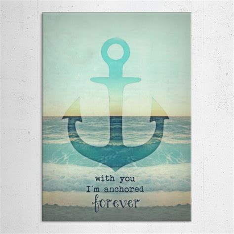 With You I M Anchored Forever By Monika Strigel Displate