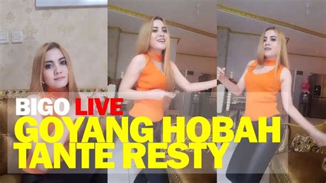 Goyang Hobah Tante Resty Bigo Live Youtube