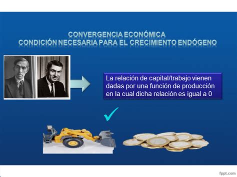 Convergencia Económica Condición Necesaria Para El Crecimiento