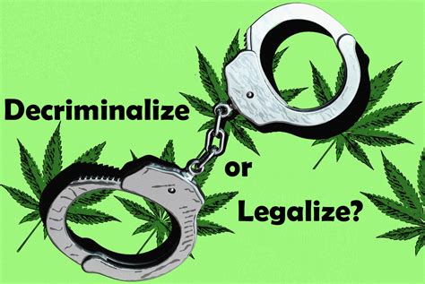 The Difference Between Decriminalization And Legalization And Why You Should Care
