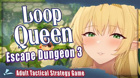 Loop Queen Escape Dungeon 3 Hadoantv