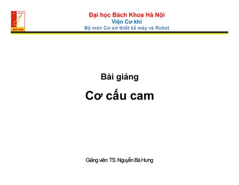 Bai Giang Chuong 4 Co Cau Cam Bài Giảng Cơ Cấu Cam Giảng Viên Ts Nguyễn Bá Hưng Đại Học