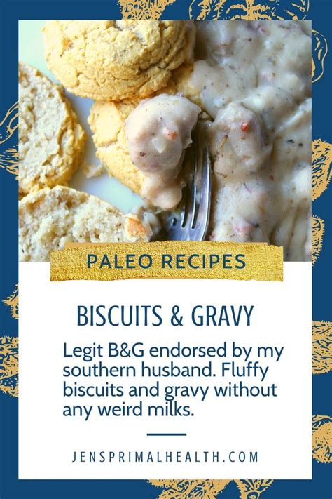 Flaky Paleo Biscuits And Sausage Gravy Recipe Paleo Biscuits How