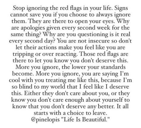 Dont Ignore The Red Flags Real Quotes Life Thoughts Wise Words