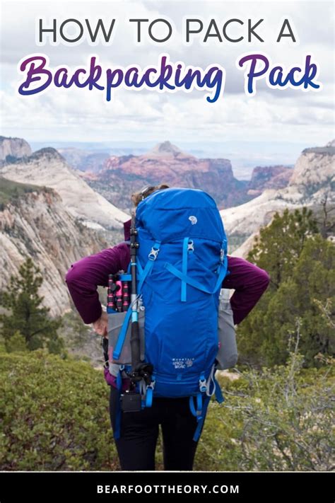 How To Pack A Backpacking Pack For A Multi Day Hiking Trip Bearfoot