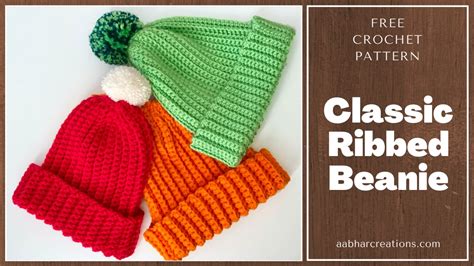 Free Crochet Pattern The Classic Ribbed Beanie Aabhar Creations