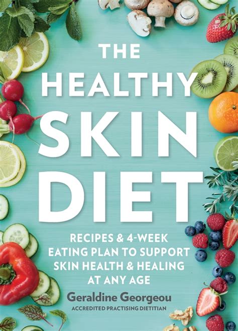 The Healthy Skin Diet By Geraldine Georgeou Quarto At A Glance The
