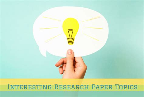 Interesting Research Paper Topics For Your Awesome Papers